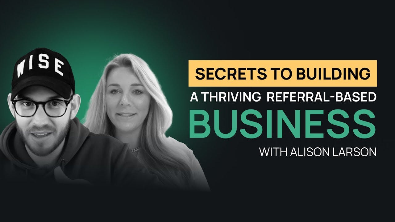 The thumbnail image for Secrets to Building a Thriving Referral-Based Business with Allison Larson