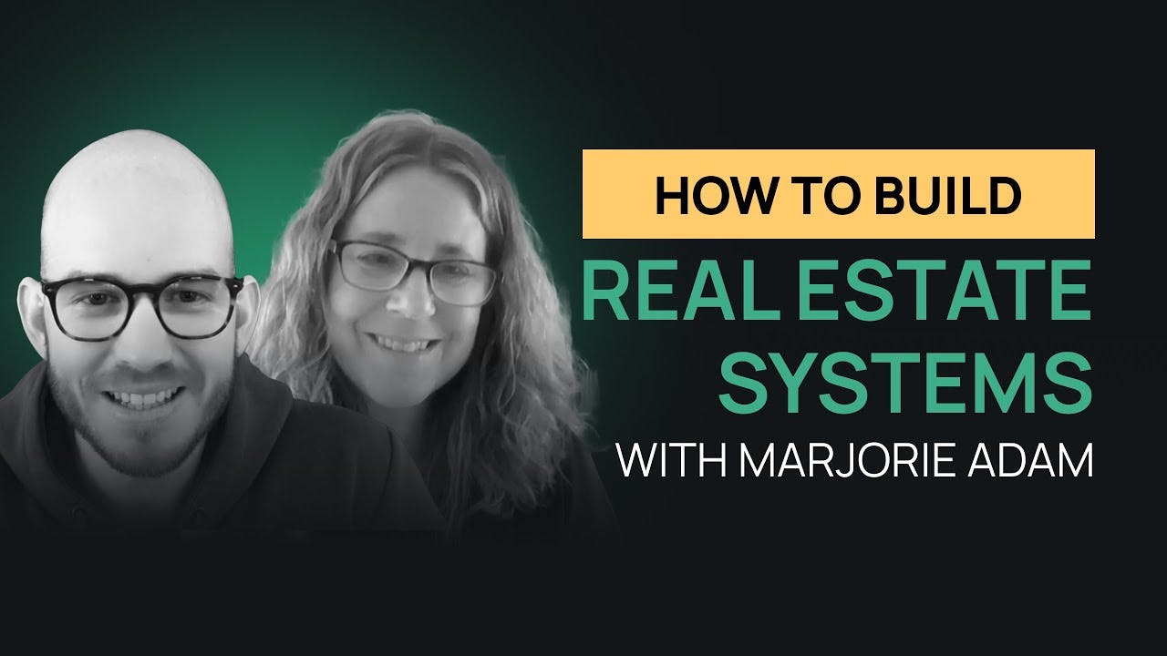 The thumbnail image for How to Build Real Estate Systems with Marjorie Adam